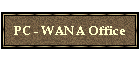 PC - WANA Office
